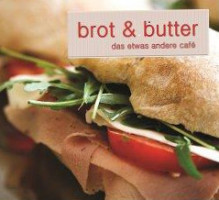 Brot Und Butter Das Etwas Andere Café food