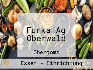 Furka Ag Oberwald