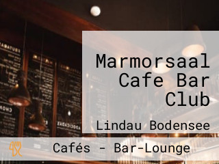 Marmorsaal Cafe Bar Club