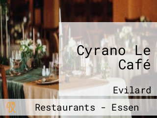 Cyrano Le Café