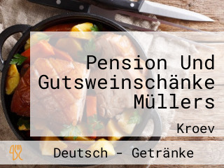 Pension Und Gutsweinschänke Müllers