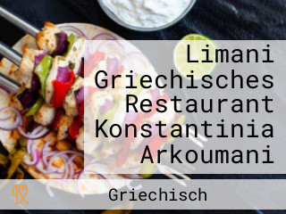 Limani Griechisches Restaurant Konstantinia Arkoumani