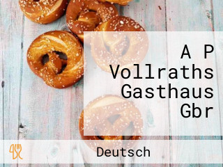 A P Vollraths Gasthaus Gbr
