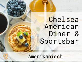 Chelsea American Diner & Sportsbar