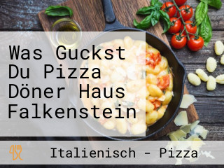 Was Guckst Du Pizza Döner Haus Falkenstein