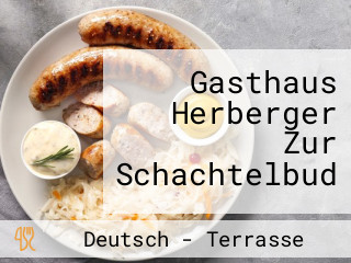 Gasthaus Herberger Zur Schachtelbud