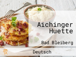 Aichinger Huette