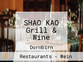 SHAO KAO Grill & Wine