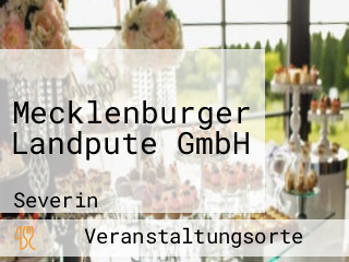Mecklenburger Landpute GmbH