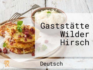 Gaststätte Wilder Hirsch