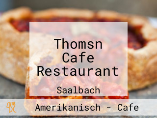 Thomsn Cafe Restaurant