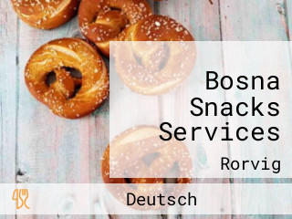Bosna Snacks Services