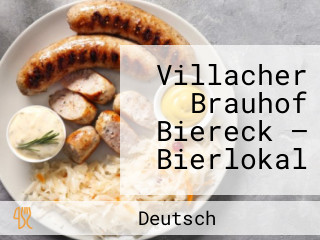Villacher Brauhof Biereck – Bierlokal
