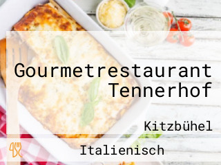 Gourmetrestaurant Tennerhof