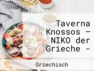 Taverna Knossos – NIKO der Grieche - Griechische Spezialitäten im Lehener Wirt