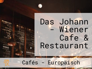 Das Johann - Wiener Cafe & Restaurant
