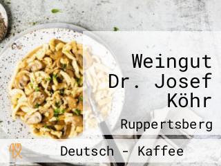 Weingut Dr. Josef Köhr