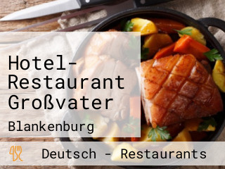Hotel- Restaurant Großvater