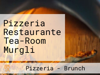 Pizzeria Restaurante Tea-Room Murgli