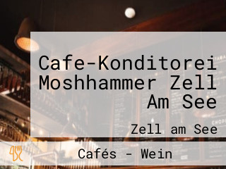 Cafe-Konditorei Moshhammer Zell Am See