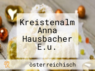 Kreistenalm Anna Hausbacher E.u.
