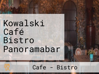 Kowalski Café Bistro Panoramabar