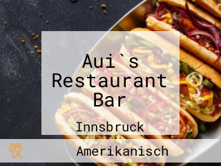 Aui`s Restaurant Bar