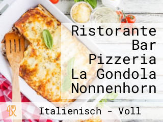 Ristorante Bar Pizzeria La Gondola Nonnenhorn