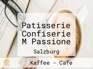 Patisserie Confiserie M Passione