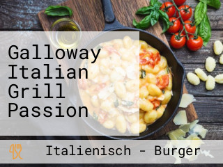 Galloway Italian Grill Passion