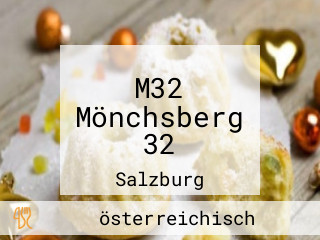 M32 Mönchsberg 32