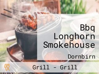 Bbq Longhorn Smokehouse