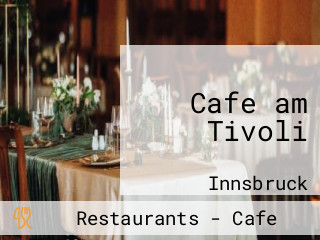 Cafe am Tivoli