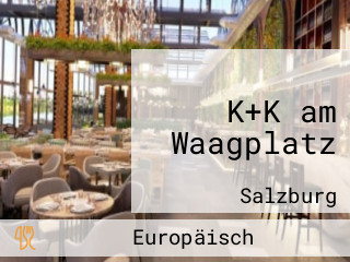 K+K am Waagplatz