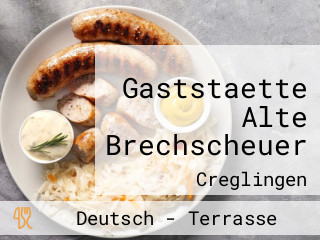 Gaststaette Alte Brechscheuer