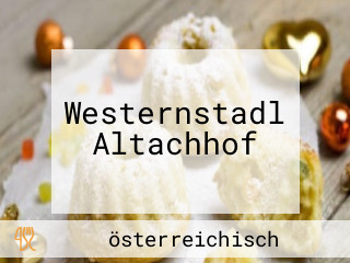 Westernstadl Altachhof