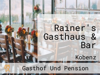 Rainer's Gasthaus & Bar
