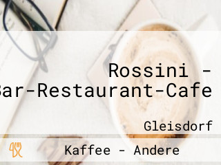 Rossini – Bar-restaurant-cafe