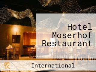 Hotel Moserhof Restaurant