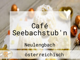 Café Seebachstub'n