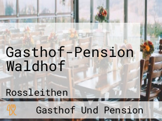 Gasthof-Pension Waldhof