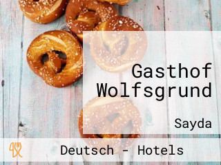 Gasthof Wolfsgrund