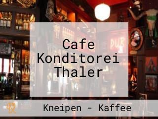 Cafe Konditorei Thaler