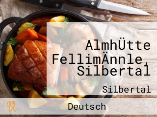 AlmhÜtte FellimÄnnle, Silbertal