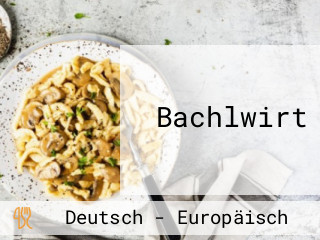 Bachlwirt