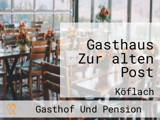Gasthaus Zur alten Post