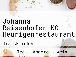 Johanna Reisenhofer Kg Heurigenrestaurant