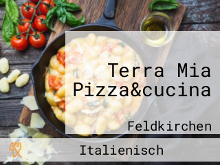 Terra Mia Pizza&cucina