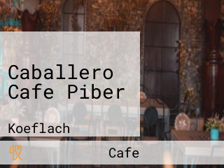 Caballero Cafe Piber