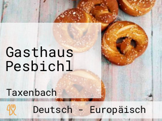Gasthaus Pesbichl